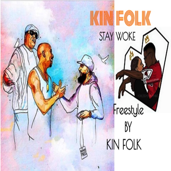 U woke Freestyle by Kinfolk